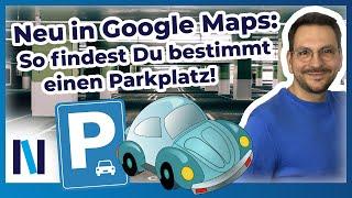 Google Maps hilft bei der Parkplatzsuche – das musst Du unbedingt ausprobieren!