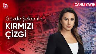 Gözde Şeker ile Kırmızı Çizgi (12 Mart 2025)