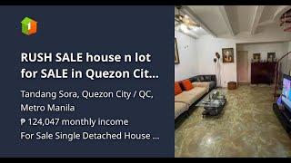 RUSH SALE house n lot for SALE in Quezon City along Old Sauyo