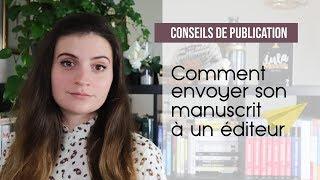 Conseils de publication | Comment envoyer son manuscrit à un éditeur