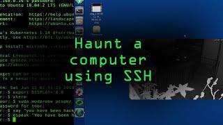 Haunt a Computer Using SSH [Tutorial]