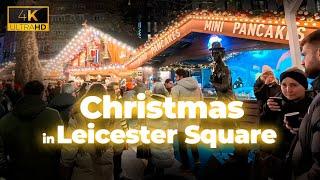 Discover the Magic of Leicester Square Christmas Market | London’s Festive Wonderland 2024  4k