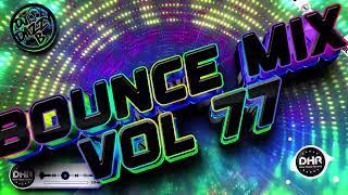 DJ Dazzy B - Bounce Mix 77 - DHR