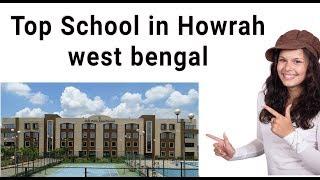 Top schools of howrah.. west bengal