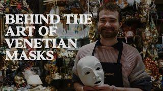 Behind The Art Of Venetian Mask Makers | Jetset Times