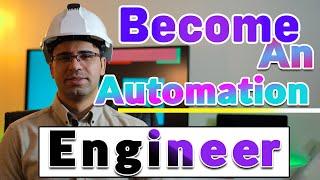 How to Become an Automation Engineer?   | What to study  – Automation Engineer Skills & Roles 