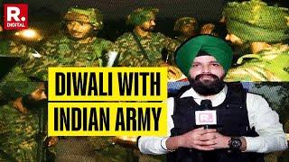 Republic Celebrates Diwali With Indian Army At LOC