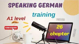 26 PART GERMAN SPEAKING TRAINER А1 LEVEL