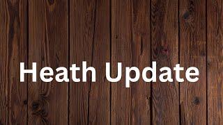 HEALTH UPDATE ️