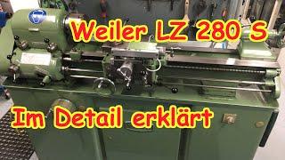 Weiler LZ 280 S | Bedienung im Detail erklärt | Konventionelle Drehbank | konventionelles Drehen