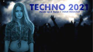 TECHNO 2021 Hands Up & Dance 60 MIN MEGAMIX Remix