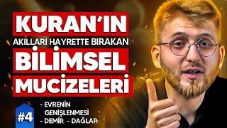 Kuran’ın Akılları Hayrette Bırakan Bilimsel Mucizeleri! | Evrenin Genişlemesi, Demir, Dağlar | B4