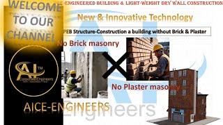 New & Innovative Idea in Civil Engineering(Construction a Building with no Brick & Plaster masonry)