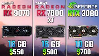 AMD RX 9070 vs RX 7800 XT vs RTX 3080 | Test in 6 Games