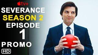 Severance Season 2 Episode 1 Promo (HD) | Apple TV+, Release Date, Cast, Spoiler, Ending, Sneak Peek