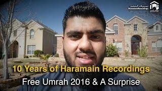 Free Umrah 2016 - 10 Years of Haramain Recordings