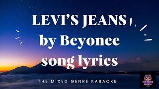 LEVI'S JEANS by BEYONCE song lyrics | THE MIXED GENRE