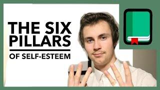 The Six Pillars Of Self-Esteem