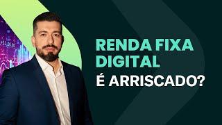 Renda Fixa Digital: entenda todos os riscos