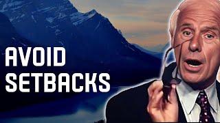 5 Ways to Overcome Setbacks and Keep Moving Towards Success- Jim Rohn