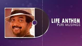 LIFE ANTHEM | Puri Musings by Puri Jagannadh | Puri Connects | Charmme Kaur