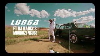 LUNGA - Singabonani (feat. Dj Radix & Mduduzi Ncube) [Official Music Video]