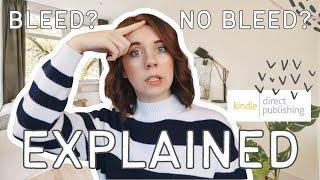 Bleed or No Bleed? Here's What to Choose (KDP Bleed EXPLAINED)