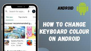 How to Change Keyboard Color on Android