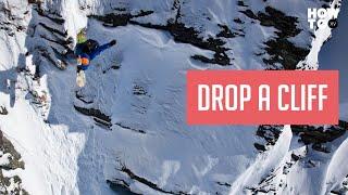 How to drop a cliff with snowboarder Xavier de le Rue