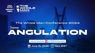 The Whole Man Conference 2024 - ANGULATION