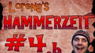 Loreng's Hammerzeit Folge 4 - Teil 2 (Spacko.TV)