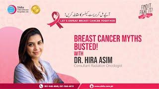 Breast cancer myths busted with Dr. Hira Asim