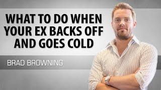 What to Do When Your Ex Backs Away And Goes Cold