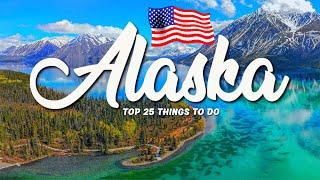 TOP 25 Things To Do In Alaska  Travel Guide