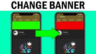 How to Change YouTube Banner on Phone Android & IOS 2022