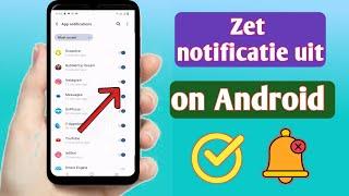 Meldingen op Android uitschakelen // (2014) App-meldingen blokkeren