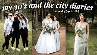 30'S AND THE [NY] CITY: travel from nyc to ohio for wedding celebration & reunion (midwest edition)