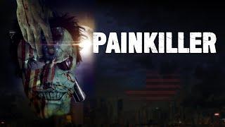 Painkiller (2021) Full Thriller Movie Free - Michael Paré, Bill Oberst Jr., Mark Savage