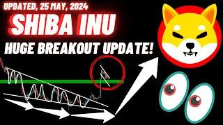 SHIBA INU Crypto Coin Huge Breakout Update! | Updated, 25 May, 2024