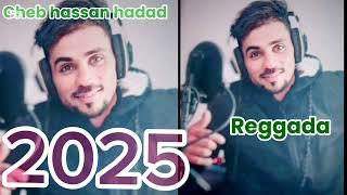 cheb Hassan Hadad 2025  bini binak ghi (Facebook) reggada الشاب حسان حداد