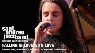 2019 falling in love with love SANT ANDREU JAZZ BAND ( dir JOAN CHAMORRO ) & ANDREA MOTIS & MORE