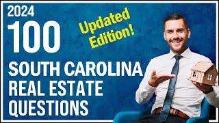 South Carolina Real Estate Exam 2024 (100 Questions with Explained Answers)