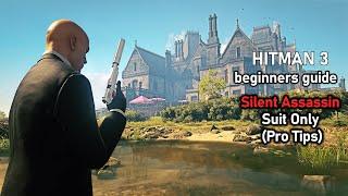 HITMAN 3 - Dartmoor/Death In The Family - Beginners guide - SA SO (Pro Tips)