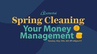 Spring Cleaning Your Money Management - May 25th 2021