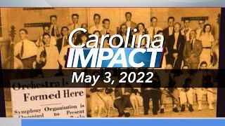 Carolina Impact: May 3, 2022