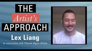 The Artist's Approach: Lex Liang