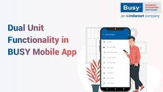 Dual Unit Functionality in BUSY Mobile App (English) | BUSY App | BUSY Cloud Sync App|