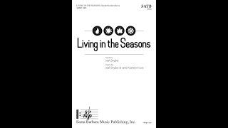 Living in the Seasons (SATB, piano) by Joel Snyder & Jane Kozhevnikoa - Score & Sound