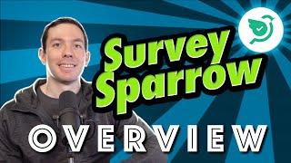 SurveySparrow Overview (all the features)