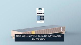 Fibo Wall System. Guía de instalación en español - un solo video